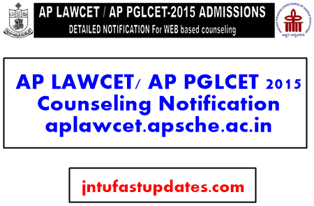AP LAWCET/ AP PGLCET 2015 Counseling Notification aplawcet.apsche.ac.in