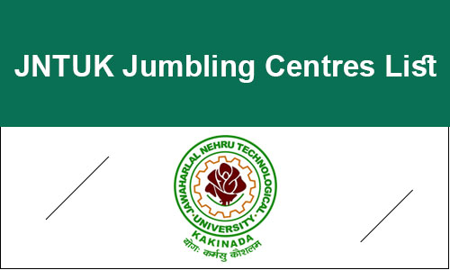 JNTUK B.Tech 2-1, 1-2 Sem Regular/Supply Exam Jumbling Centers Jan 2023