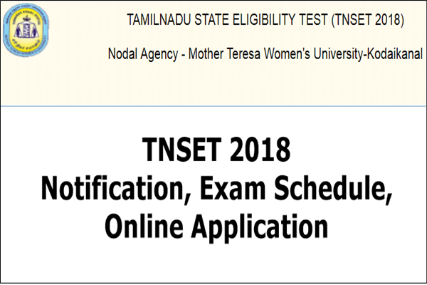 TNSET 2018 Notification, Exam Date, Online Application Form @ tnsetexam2018mtwu.in