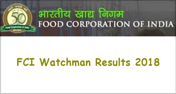 FCI Chhattisgarh Watchman Result 2018