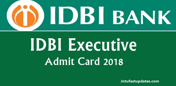 IDBI Executive Admit card 2018 Download