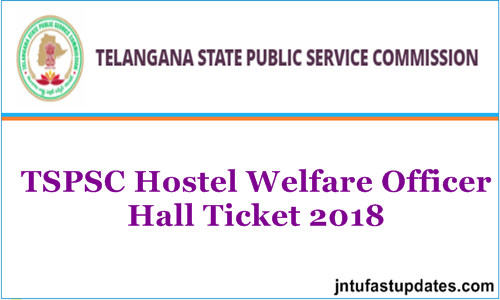 TSPSC Hostel Welfare Officers Hall Ticket 2018 Released – Download Grade 2 BC & Tribal Admit Card