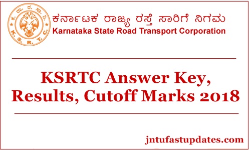 KSRTC Result 2018 Released – Answer key Technical Assistant, Traffic Inspector, SA Results, Cutoff Marks & Merit List