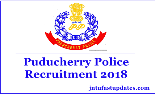 Puducherry Police Recruitment 2018 – Apply Online for 390 Posts of Constables