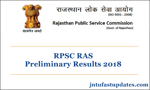 RPSC RAS Prelims Result 2018 Released – Rajasthan RAS RTS Results, Cutoff Marks & Merit List @ rpsc.rajasthan.gov.in