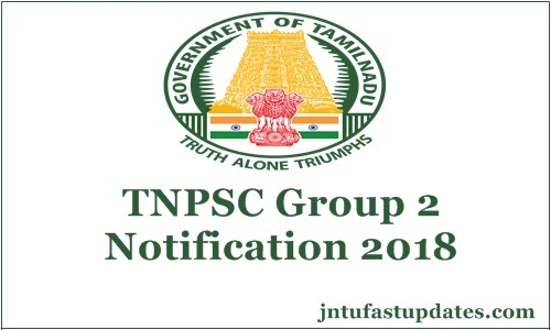 TNPSC Group 2 Notification 2018 Apply Online For 1199 Combined Civil Services, Application Form Registration