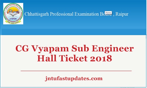 CG Vyapam Sub Engineer Hall Ticket 2018 Download @ cgvyapam.choice.gov.in