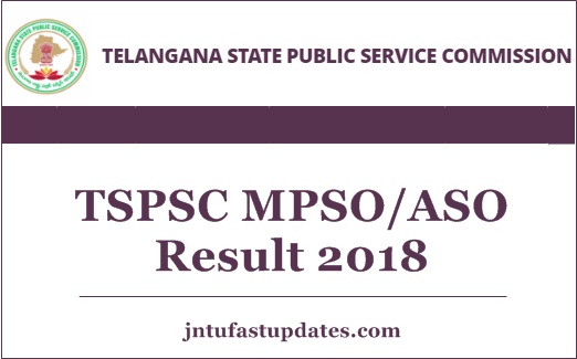 TSPSC MPSO/ASO Results 2018, Ranking List Released – Telangana MPSO ASO Cutoff Marks, Merit List @ tspsc.gov.in