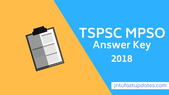TSPSC MPSO/ASO Answer Key 2018 Released – Download Final Keys For 3rd Sept Exam @ tspsc.gov.in
