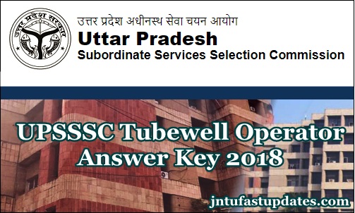 UPSSSC Tubewell Operator Answer Key 2019 For 12th Jan Exam @ upsssc.gov.in