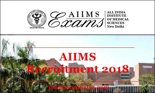 AIIMS Recruitment 2018