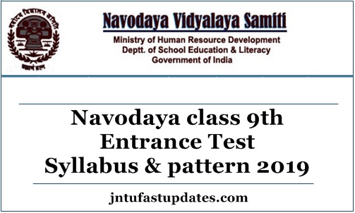 Navodaya class 9th Entrance Test Syllabus & pattern 2018
