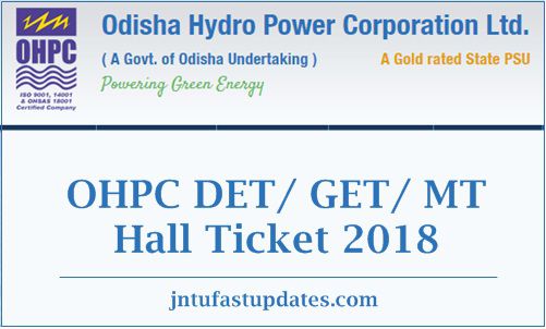 OHPC DET GET MT Hall Ticket 2018