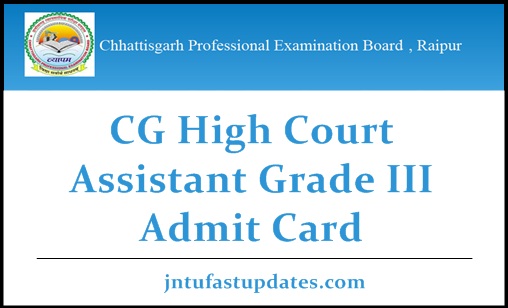 CG High Court Assistant Grade 3 Admit Card