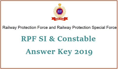 RPF SI & Constable Answer Key 2018-2019 Download Group A B C D E F Answer Sheet, Cutoff Marks