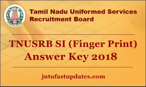 TNUSRB Fingerprint SI Answer Key 2018