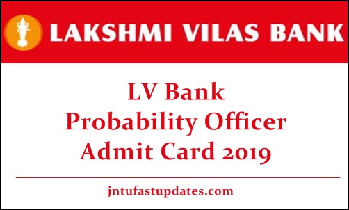 Lakshmi Vilas Bank Probability Officer Admit Card 2019