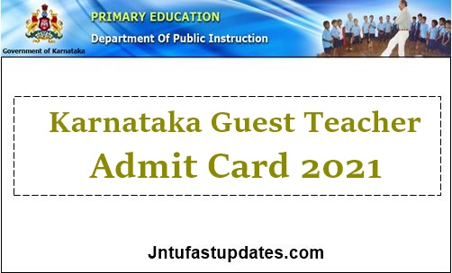 Karnataka Guest Teacher Admit Card 2021