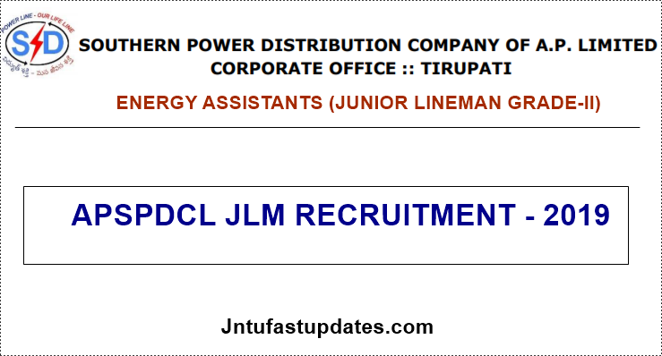 APSPDCL JLM Recruitment 2019