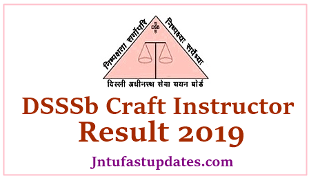 DSSSB Craft Instructor Result 2019