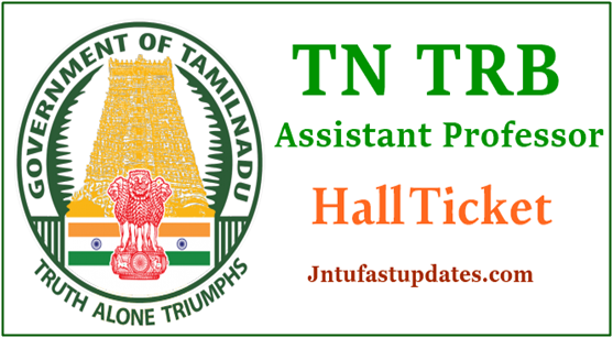 TN TRB Assistant Professor Hall Ticket 2019