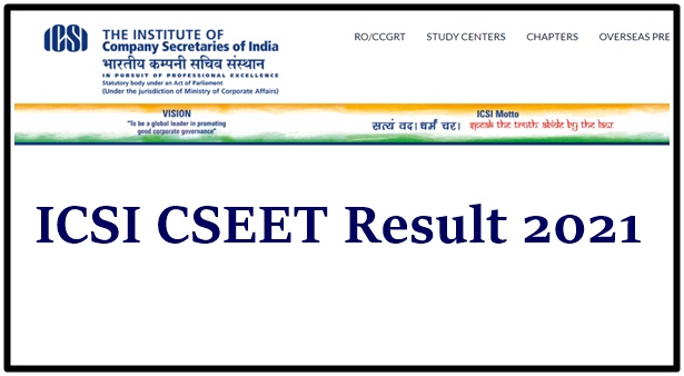 ICSI CSEET Result November 2021 Link (OUT) Subject Wise Marks @ icsi.edu