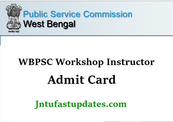 WBPSC Workshop Instructor Admit Card 2021