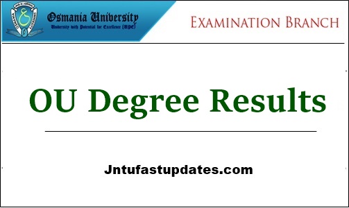 OU Degree Results 2023 (OUT) For 2nd 4th 6th Sem BA B.Com B.Sc Manabadi @ osmania.ac.in